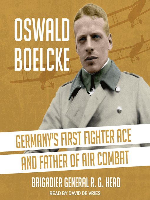 Title details for Oswald Boelcke by BGen R. G. Head - Wait list